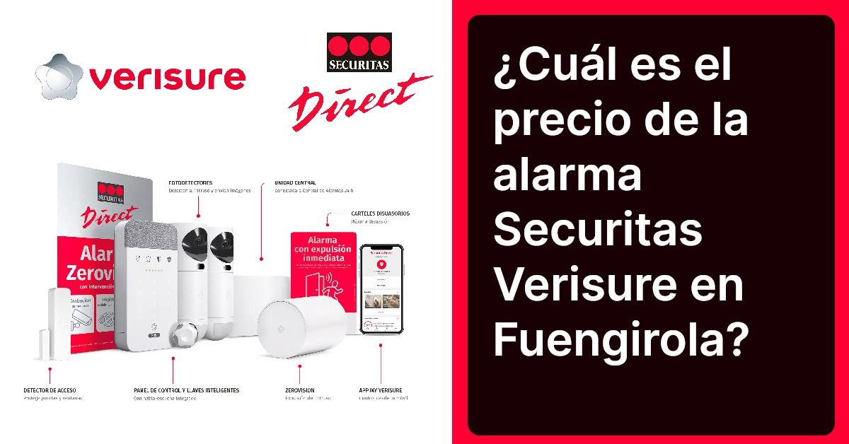 ¿Cuál es el precio de la alarma Securitas Verisure en Fuengirola?